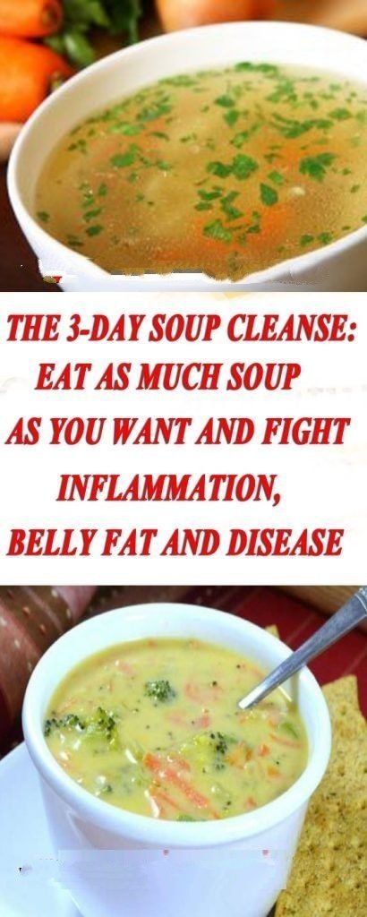 The 3-Day Soup Cleanse: Eat as Much Soup as You Want And Fight Inflammation, Belly Fat And Disease
